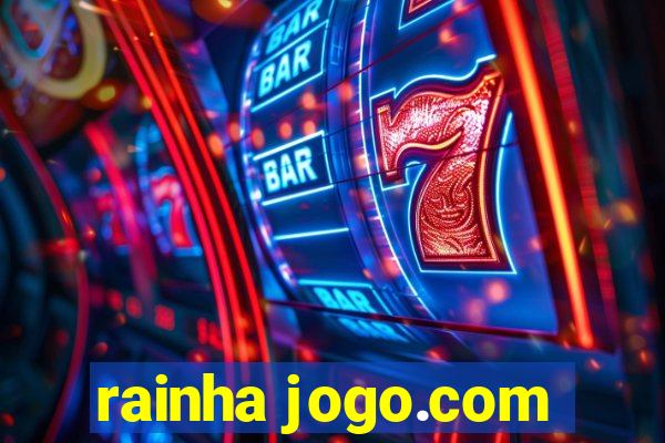 rainha jogo.com